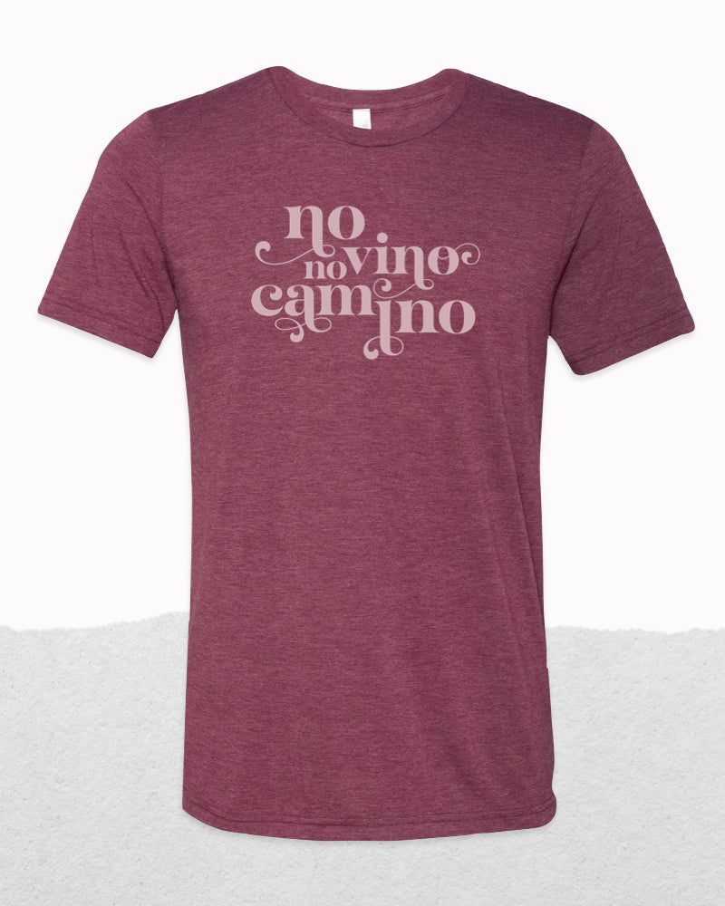 No Vino, No Camino T-shirt